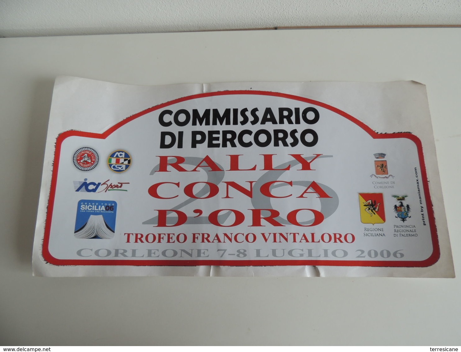 X TABELLA CM. 22 X 43 26 RALLY CONCA D'ORO 2006 ADESIVA COMMISSARIO DI PERCORSO CORLEONE - Automobile - F1