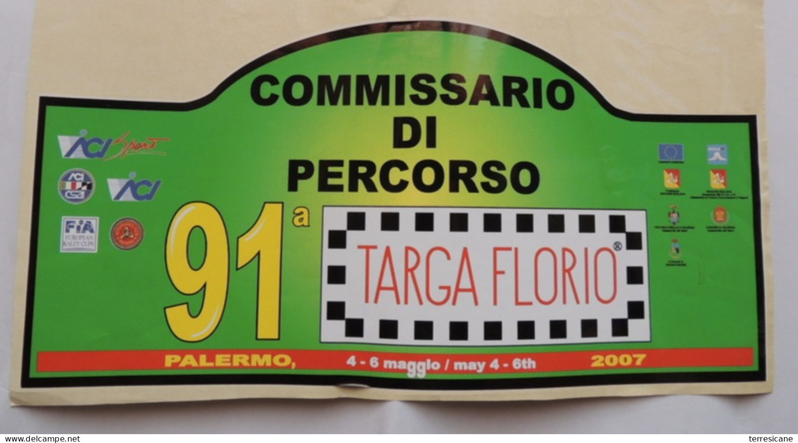TARGA TABELLA CM. 22 X 43  91 RALLY TARGA FLORIO 2007 ADESIVA COMMISSARIO DI PERCORSO B3 - Autosport - F1