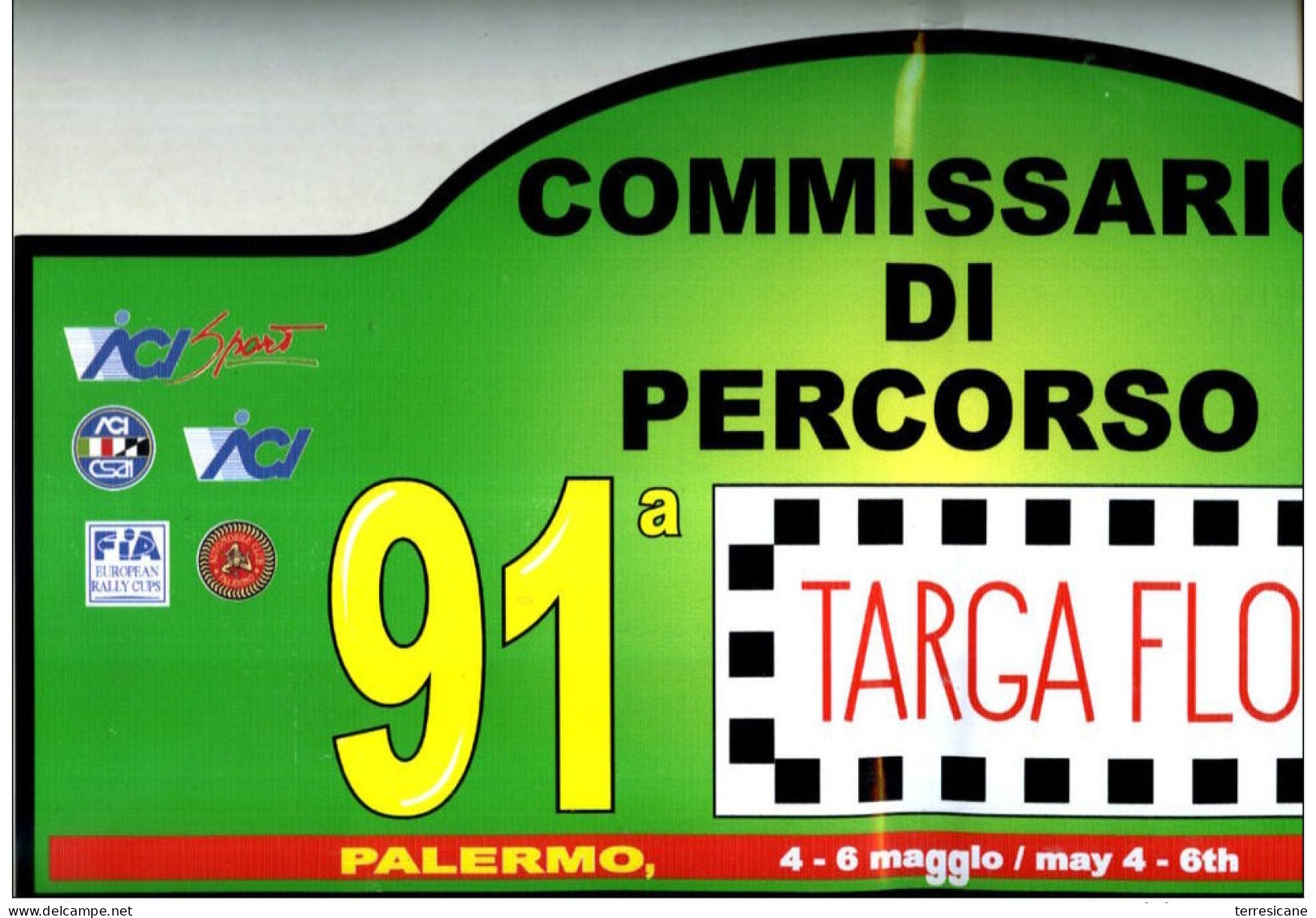 TARGA TABELLA CM. 22 X 43  91 RALLY TARGA FLORIO 2007 ADESIVA COMMISSARIO DI PERCORSO B3 - Automobile - F1