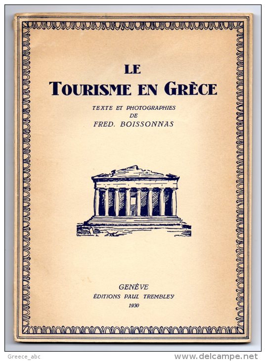 Boissonnas 1930 > Le Tourisme En Grece > Book 96 Pages 14*19 Cm Full Of BW Photos > New NOT Used - 1901-1940
