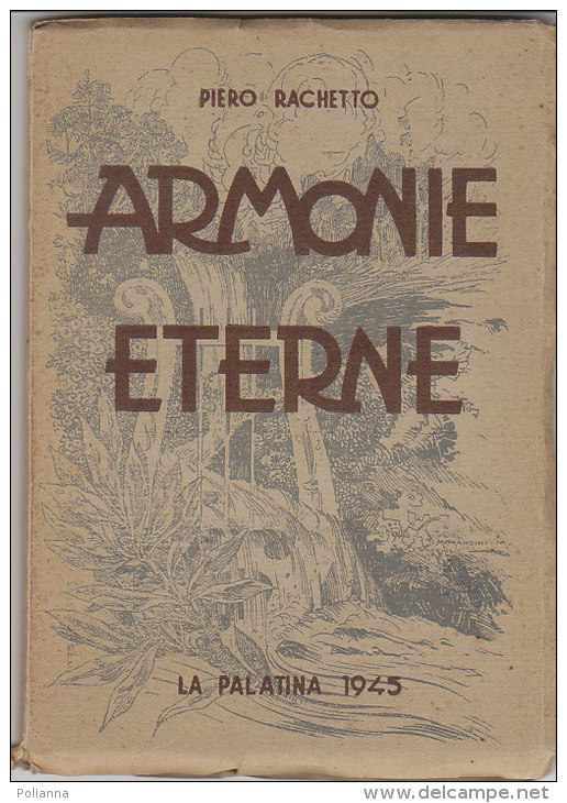 C1278 - Piero Rachetto ARMONIE ETERNE La Palatina 1945 /POESIE IN TEMPO DI GUERRA - Poetry