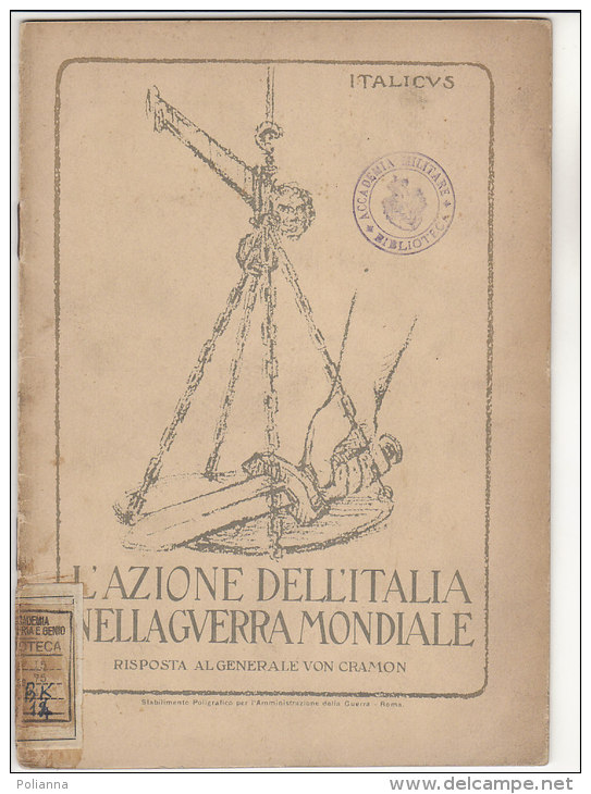 C1290 - ITALICUS - L'AZIONE DELL'ITALIA NELLA GUERRA MONDIALE. RISPOSTA AL GENERALE VON CRAMON 1922 - Italiaans