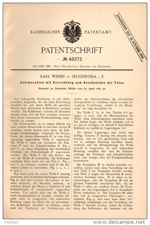 Original Patentschrift - Karl Weiser In Zeulenroda I.S., 1889 , Kehlmaschine , Holz , Kehlleiste , Tischlerei !!! - Tools