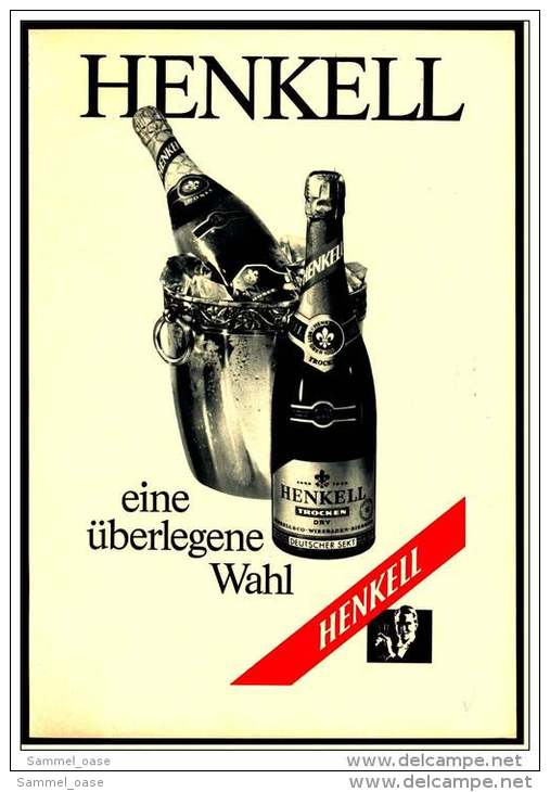 Reklame Werbeanzeige  -  Sekt Henkell Trocken  ,  Eine überlegte Wahl  ,  Von 1970 - Alkohol