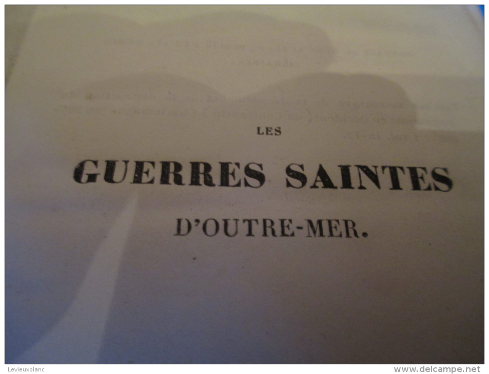 Livre ancien/Les Guerres Saintes  d'Outre -Mer ou Tableau des Croisades/Maxime de Mont-Rond/ LYON/1840   LIV27