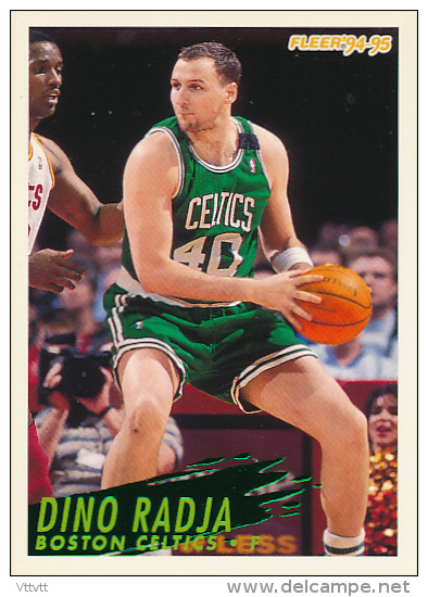 Basket, NBA, Fleer 94/95 : DINO RADJA, BOSTON CELTICS, N° 18 - 1990-1999