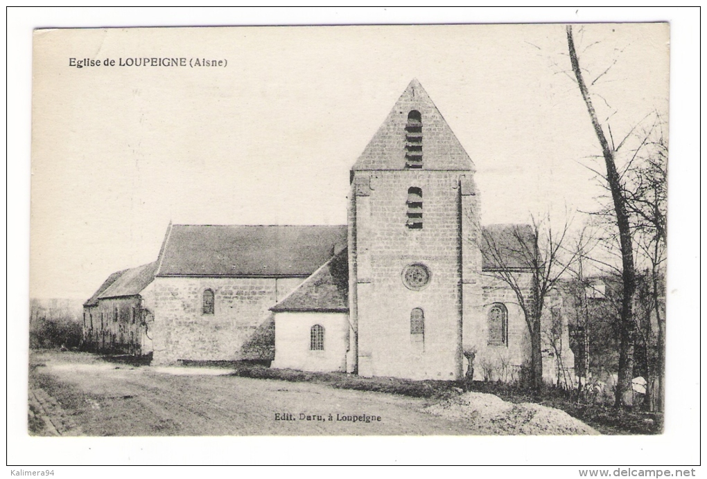 AISNE  /  EGLISE  DE  LOUPEIGNE  /  Edit.  DARU  /  Cachet  Militaire  TRESOR  ET  POSTES  ( Du 1-1-1918 ) - Other & Unclassified