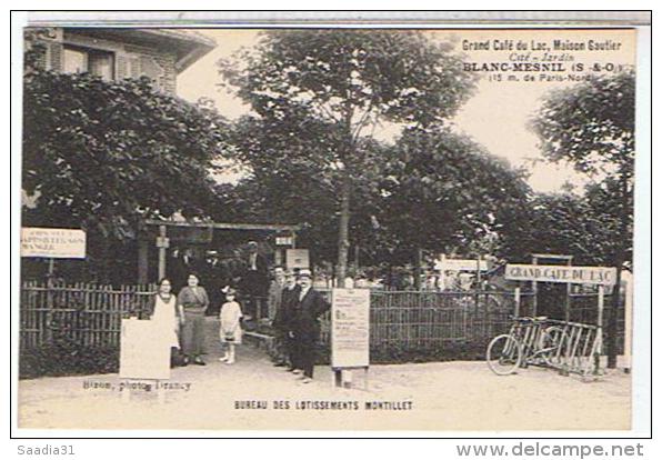 93  BLANC  MESNIL  Grand Cafe Du Lac  Maison Gautier  Bereau  Des Lotissements Montillet  TBE 1I09 - Le Blanc-Mesnil