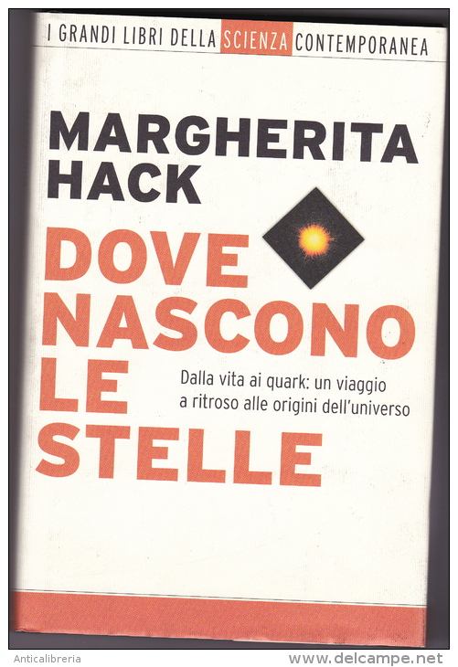 DOVE NASCONO LE STELLE - DI MARGHERITA HACK - MONDADORI EDITORE - NUOVO - Mathématiques Et Physique