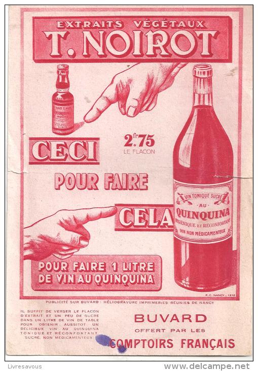 Buvard Extrait Végétaux T. Noirot Ceci Pour Faire Cela Offert Par Le Comptoir Français Des Années 1950 - Liquor & Beer