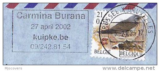 2002 BELGIUM Air MaiL COVER  CARMINA BURANA OPERA SLOGAN Pmk BIRD Stamps Music Birds Airmail Label - Musique