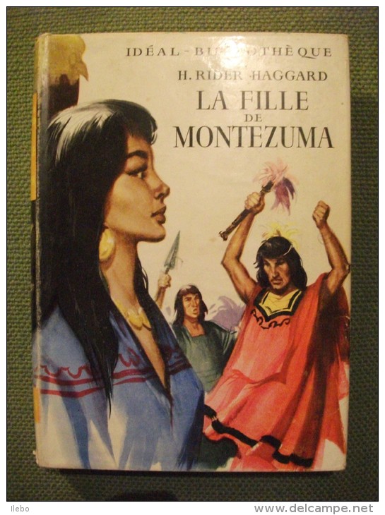 La Fille De Montezuma Rider Haggard Bibliothèque Idéale Sf Ill Sidobre 1954 - Ideal Bibliotheque