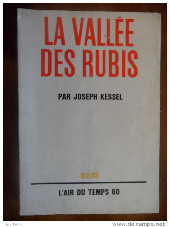 La Vallée Des Rubis (Joseph Kessel) Visas "l´air Du Temps 60" éditions Gallimard De 1962 - Autres & Non Classés