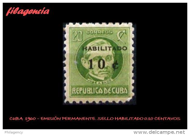 CUBA MINT. 1960-09 EMISIÓN PERMANENTE. SELLO HABILITADO 0.10 CENTAVOS. JOSÉ ANTONIO SACO - Neufs