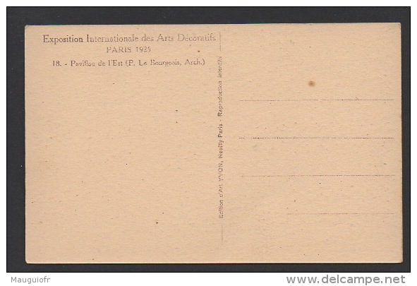 DF / 75 PARIS / EXPOSITION INT. DES ARTS DECORATIFS DE 1925 / PAVILLON DE L' EST - Exhibitions
