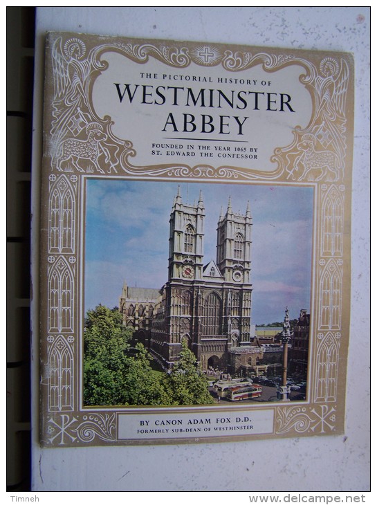 THE PICTORIAL HISTORY OF WESTMINSTER ABBEY By CANON ADAM FOX PITKIN 1966 Visitor's Guide MONUMENT ANGLETERRE - Europe