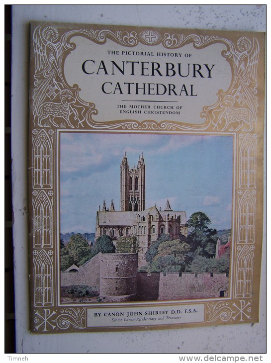 THE PICTORIAL HISTORY OF CANTERBURY CATHEDRAL By CANON JOHN SHIRLEY  PITKIN 1966 Visitor's Guide - Europa