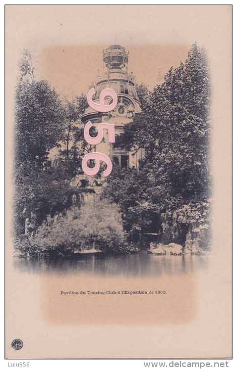 CPA * * PARIS * * Pavillon Du Touring Club à L'Exposition De 1900 - Expositions