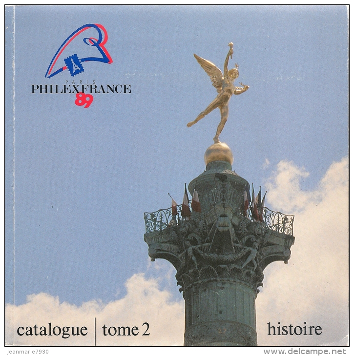 CATALOGUE PHILEXFRANCE 1989 TOME 1 Et 2 N° 06498 EN BON ETAT - TIRAGE 12000 EXEMPLAIRES - Expositions Philatéliques