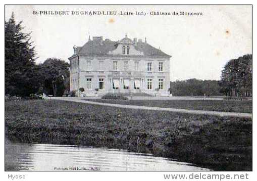 44 ST PHILIBERT DE GRAND LIEU Chateau De Monceau - Saint-Philbert-de-Grand-Lieu