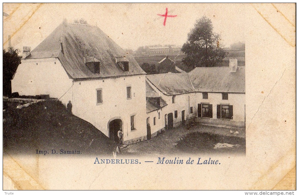 ANDERLUES MOULIN DE LALUE ANIMEE - Anderlues