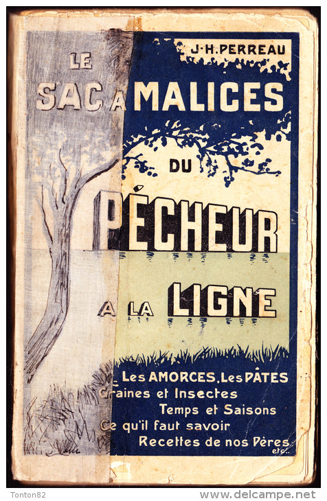 J.H. Perreau - Le Sac à Malices Du Pécheur à La Ligne - Librairie Nilsson - Caza/Pezca