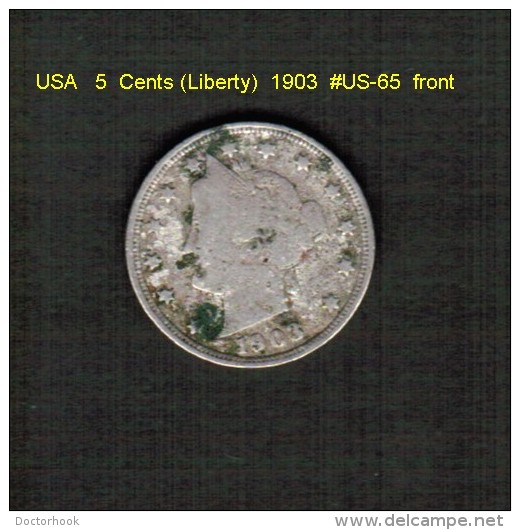 U.S.A.   5  CENTS  (LIBERTY)  1903  (KM # 112) Us-65) - 1883-1913: Liberty