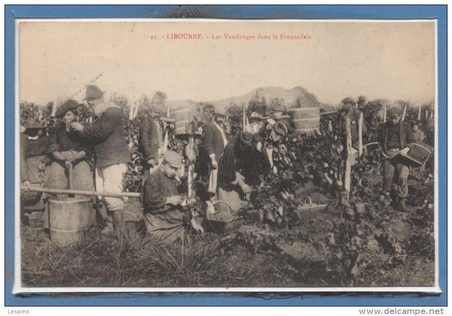 33 - LIBOURNE --  Les Vendanges Dans Le Fronsadaise  - N° 95 - Libourne