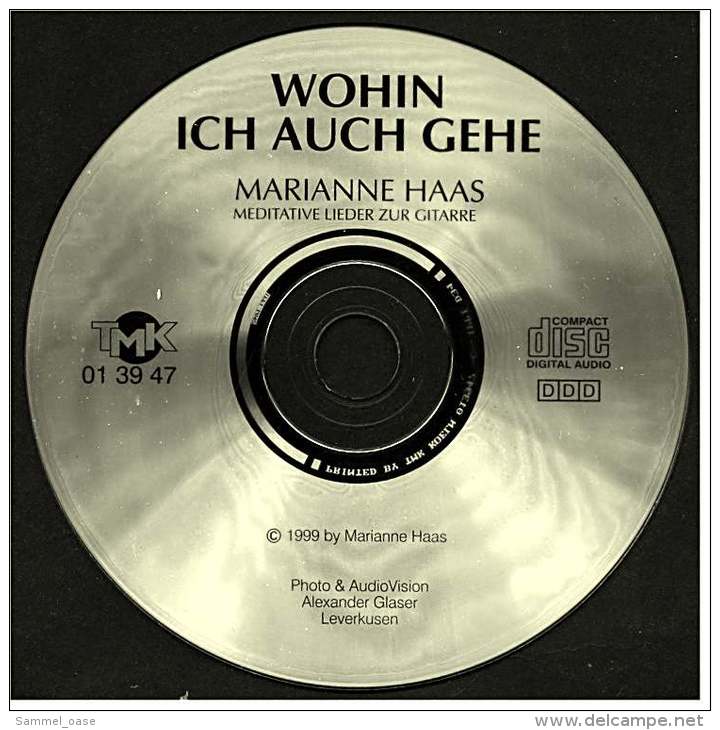 Musik CD -  Wohin Ich Auch Gehe  -  Marianne Haas  -  Nr. TMK 01 39 47 Von 1999 - Other - German Music