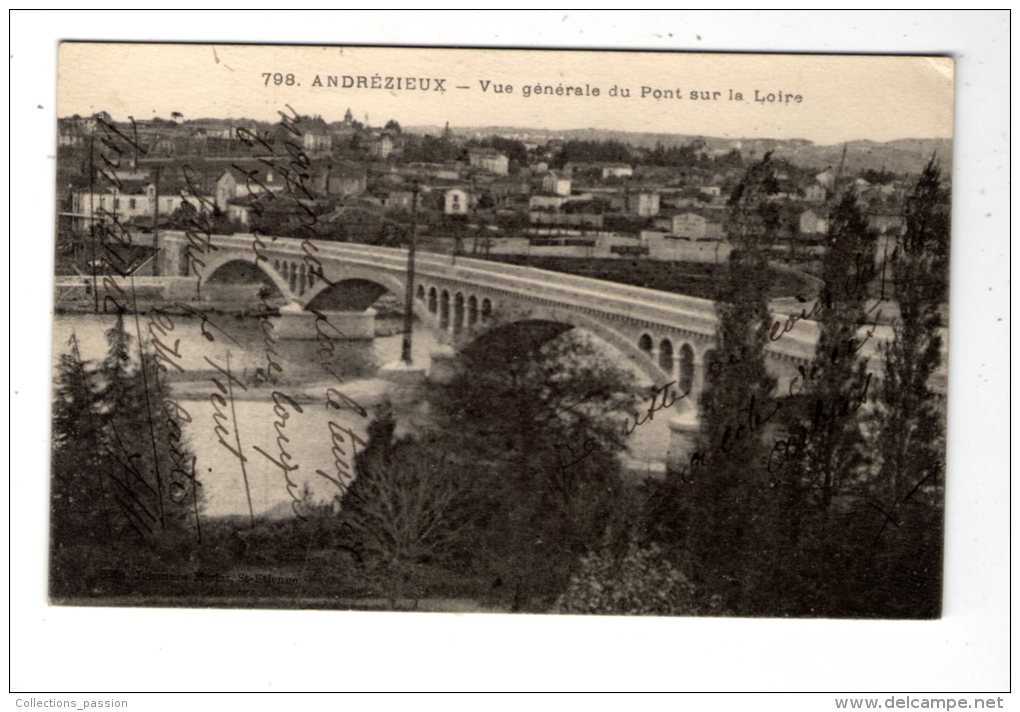 Cp , 42 , ANDREZIEUX , Vue Générale Du Pont Sur La Loire , écrite 1919 - Andrézieux-Bouthéon