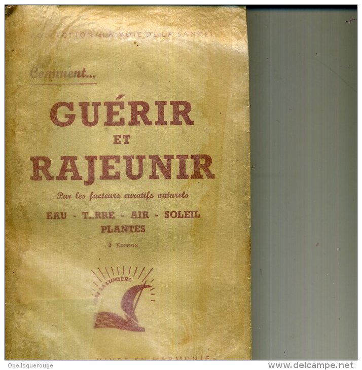 GUERIR ET RAJEUNIR R DEXTREIT 1953 335 PAGES - Sciences