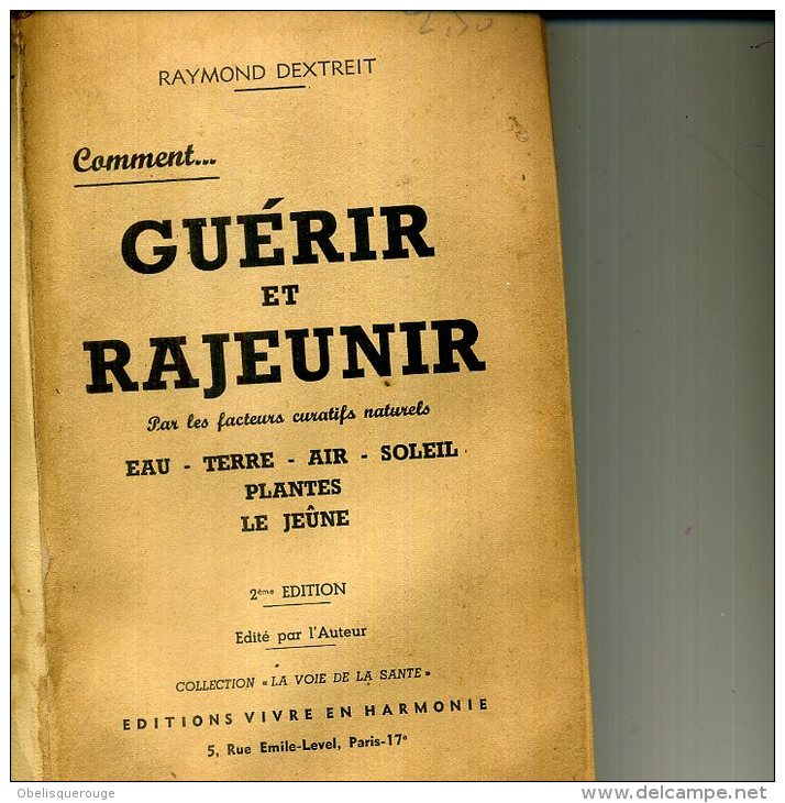 GUERIR ET RAJEUNIR R DEXTREIT 1953 335 PAGES - Sciences