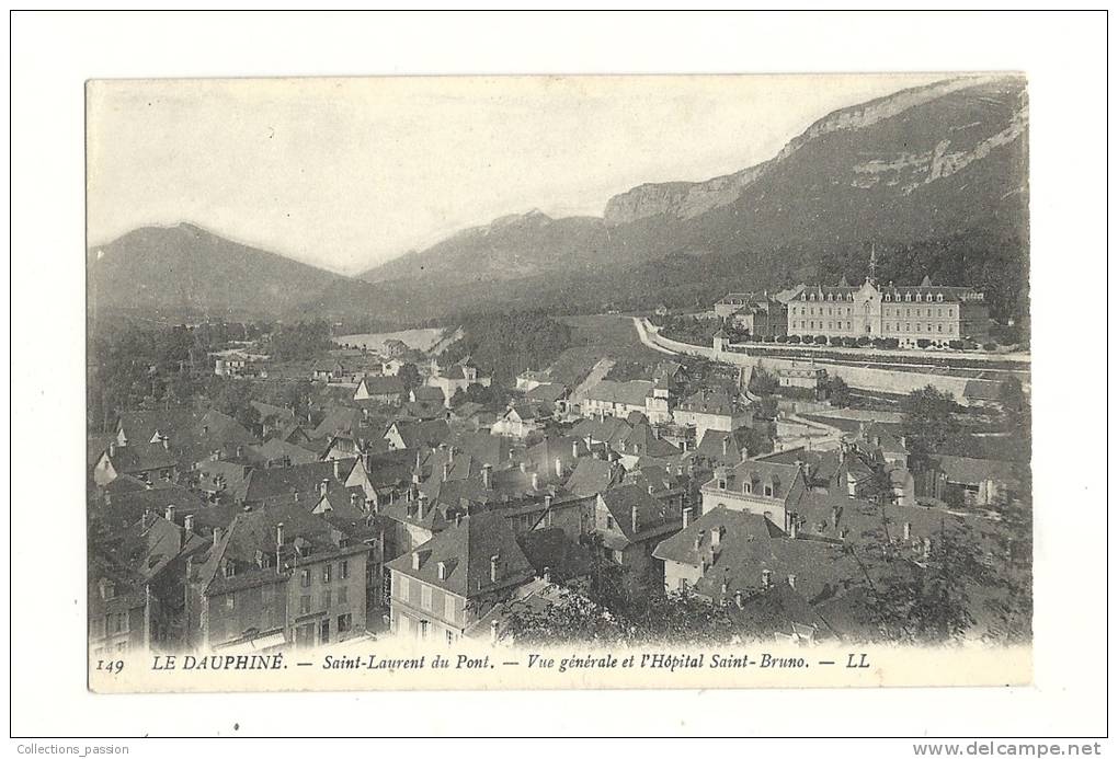 Cp, 38, Saint-Laurent-du-Pont, Vue Générale Et L´Hôpital Saint-Bruno, écrite 1917 - Saint-Laurent-du-Pont