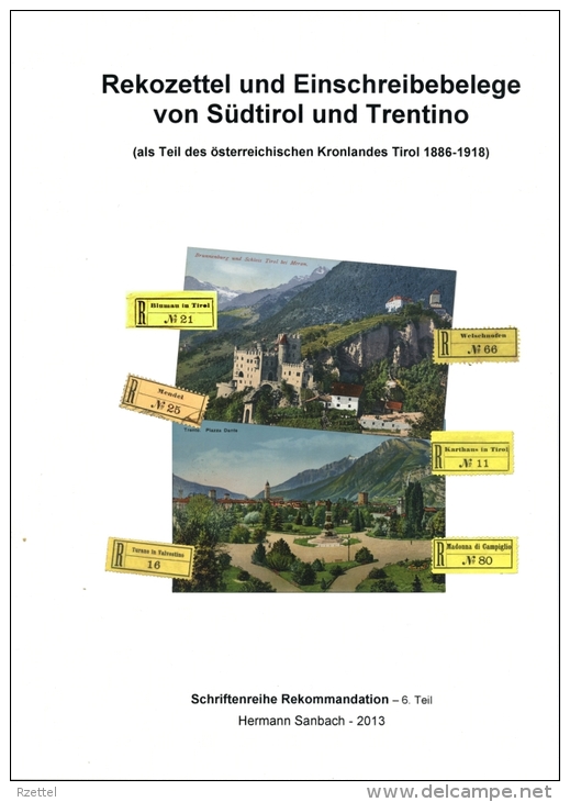 Rekozettel Und Einschreibebelege Von Südtirol Und Trentino 1886 - 1918 - Philatélie Et Histoire Postale