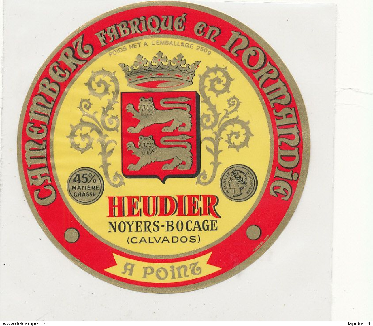 H 858 / ETIQUETTE CAMEMBERT    HEUDIER NOYERS BOCAGE  CALVADOS - Fromage