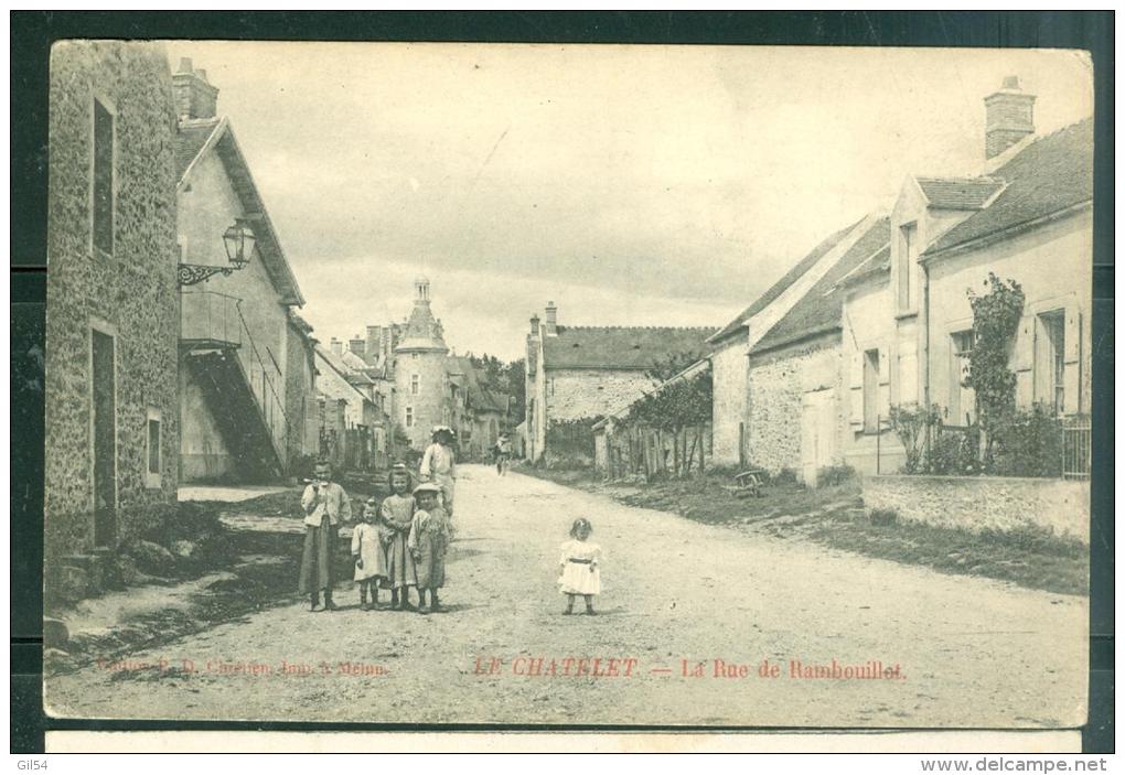 LE CHATELET-EN-BRIE LA RUE DE RAMBOUILLET  Dal149 - Le Chatelet En Brie