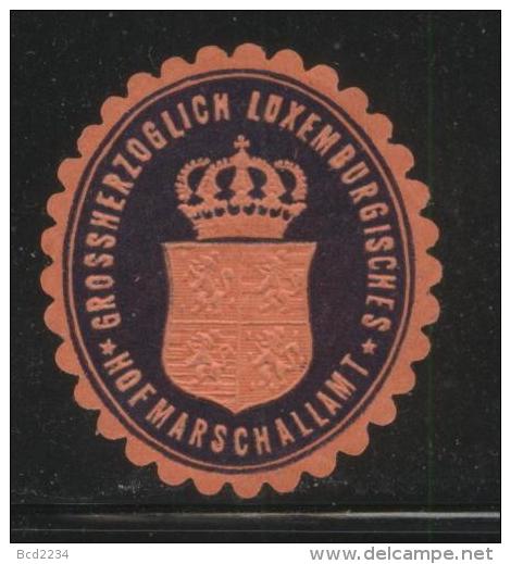 LUKSEMBOURG GROSSHERZOGLICH LUXEMBOURGISCHES HOFMARSCHALLAMT SIEGLEMARKEN SEALING LABEL GRAND DUCHY MARSHALLS OFFICE - Variedades & Curiosidades