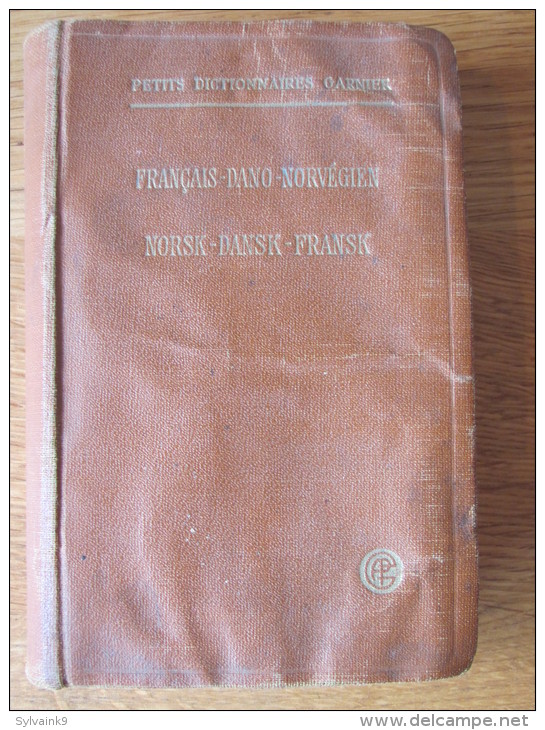 PETITS DICTIONNAIRES GARNIER - FRANCAIS DANO NORVEGIEN - NORSK DANSK FRANSK - VERS 1927 MOTS USUELS TRADUCTION - Dictionnaires