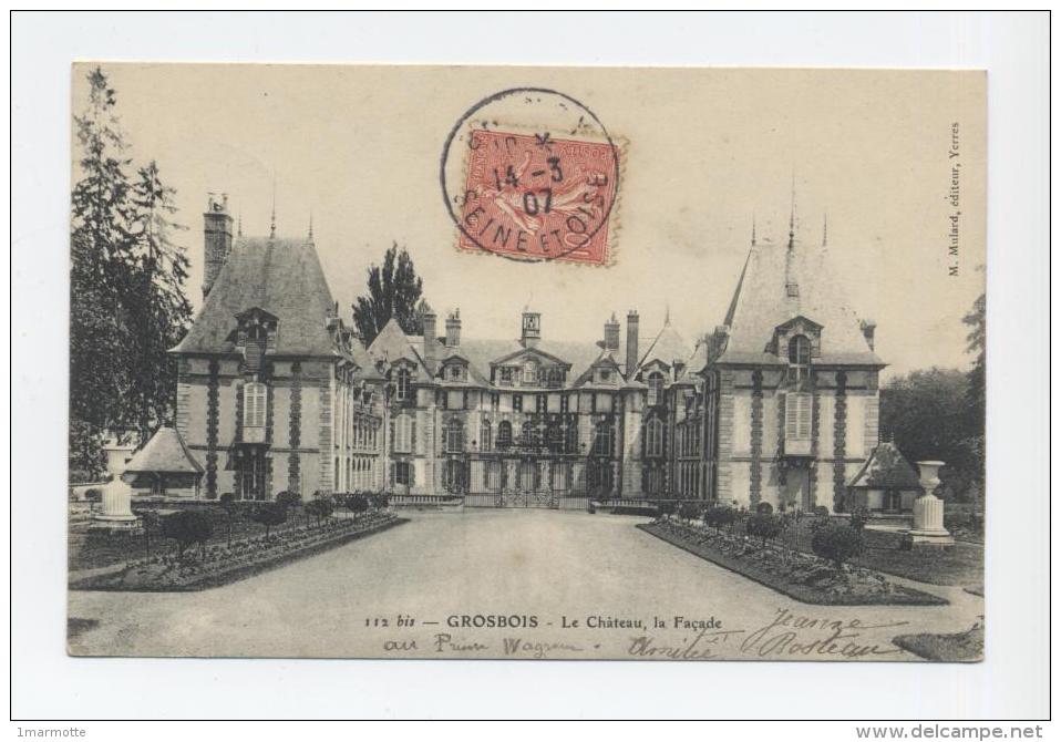 GROSBOIS - 1907 -  Le Château, La Façade - Chateau De Grosbois