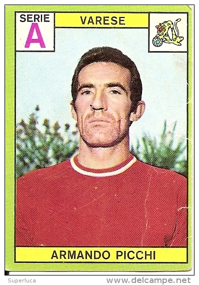 O-ARMANDO PICCHI-VARESE-CALCIO-ED.PANINI1968-69 - Edizione Italiana