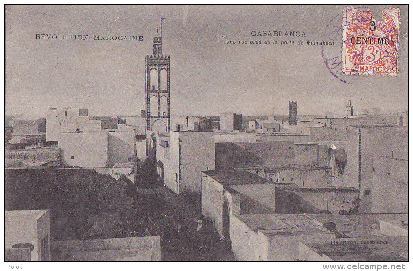 Cpa Casablanca - Une Rue Près De La Porte De Marrakech - Révolution Marocaine - Casablanca
