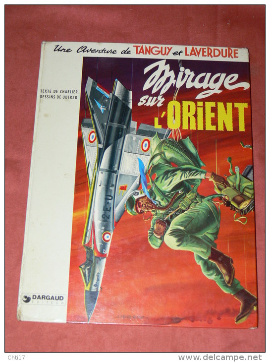 TANGUY ET LAVERDURE MIRAGE SUR  L ORIENT EDITION 1974  DARGAUD - Tanguy Et Laverdure