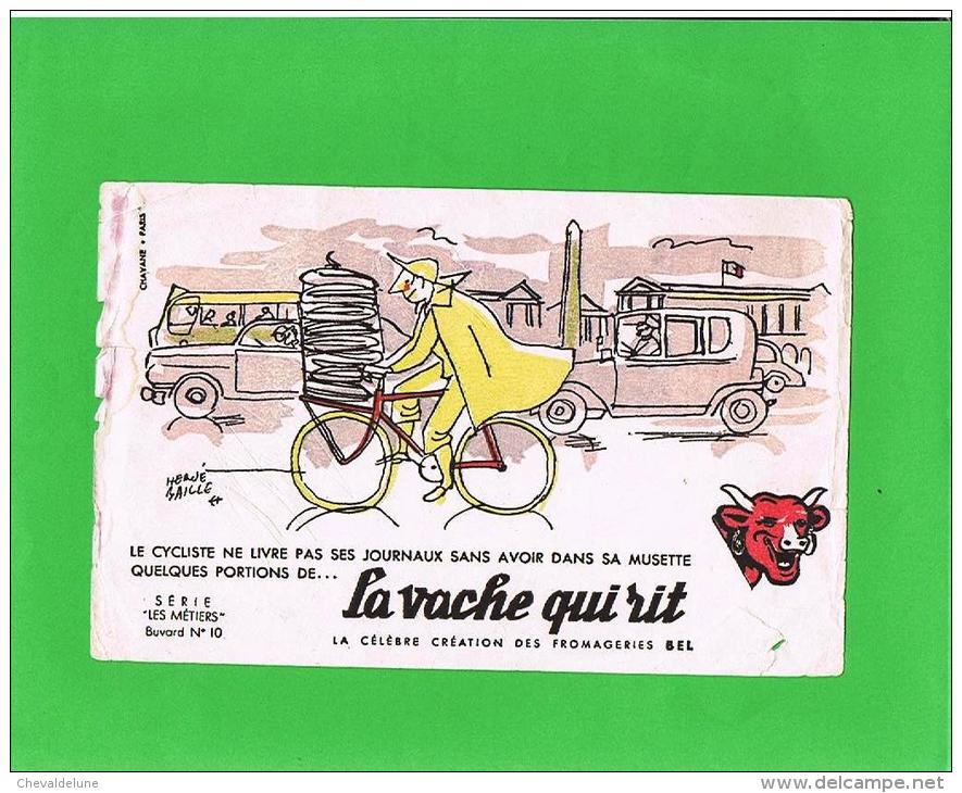 BUVARD : LA VACHE QUI RIT - "LE CYCLISTE NE LIVRE PAS SES JOURNAUX SANS AVOIR DANS SA MUSETTE QUELQUES PORTIONS ..." - Produits Laitiers