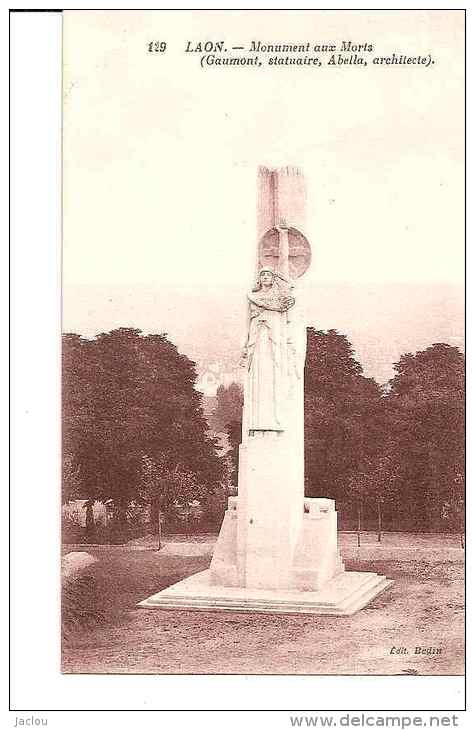 LAON MONUMENT AUX MORTS (GAUMONT STATUAIRE,ABELA  ARCHITECTE) REF 16496 - Kriegerdenkmal