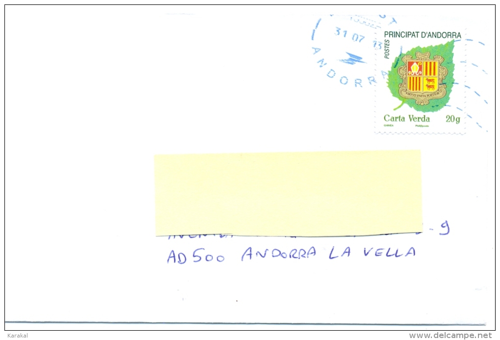 Andorre Français French Andorra Lettre Circulée D´Andorre à Andorre Carta Verda 31/07/2013 - Covers & Documents