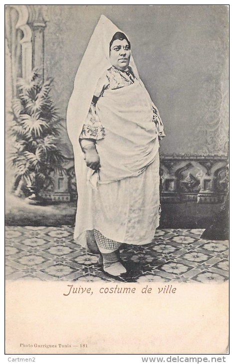 FEMME JUIVE EN COSTUME DE VILLE TUNISIE JUDAÏSME JUDAÏCA JEW JEWISH WOMAN ETHNOLOGIE ETHNIC PHOTO GARRIGUES - Judaisme