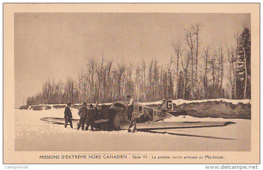 CANADA - Missions D'Extrême-Nod - Le Premier Avion Arrivant Au Mackenzie - Altri & Non Classificati