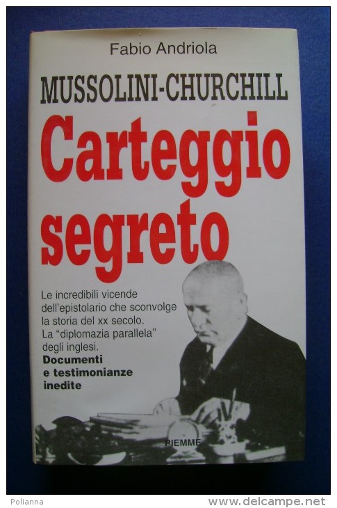 PFR/13 Fabio Andriola MUSSOLINI-CHURCHILL CARTEGGIO SEGRETO Piemme I^ed.1996 - Italiaans