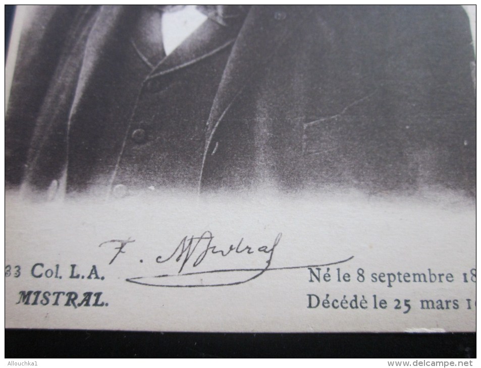 CPA : Frédéric Mistral Dès Le 8 Septembre 1830 Décédé Le 25 Mars 1914 (signature Reproduite ) 133 Collections L. A. - Writers