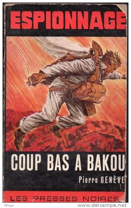 Coup Bas à Bakou Par Pierre Genève  - Espionnage Presses Noires N°51 - Les Presses Noires